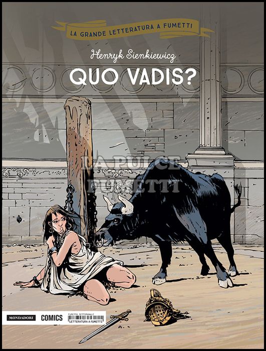 LA GRANDE LETTERATURA A FUMETTI #    18: QUO VADIS?